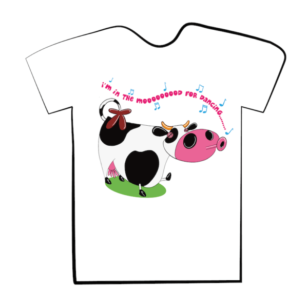 T Shirt - singing cow "I'm in the Mood for Dancing"